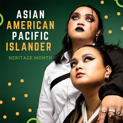 Happy AAPI Month!